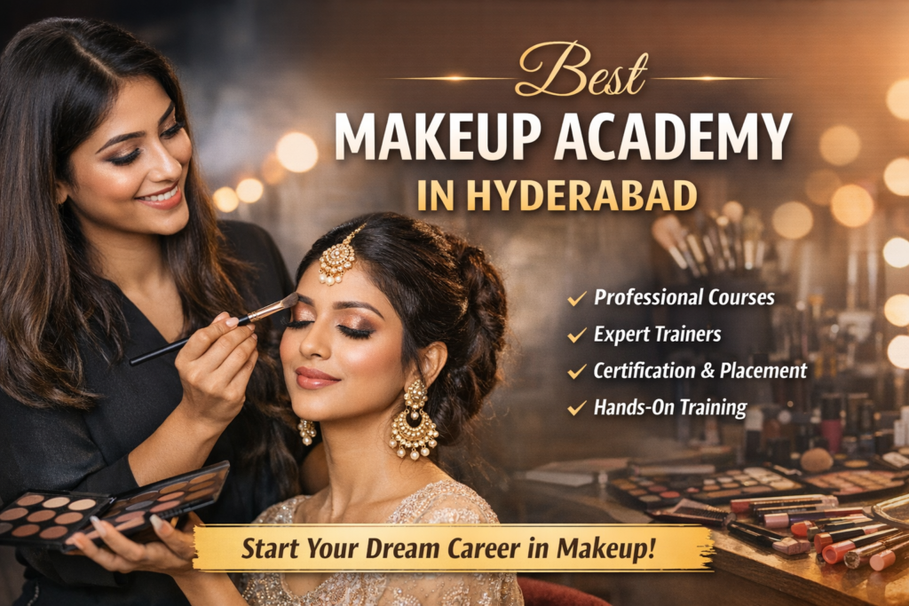 Best Makeup Academy in Hyderabad